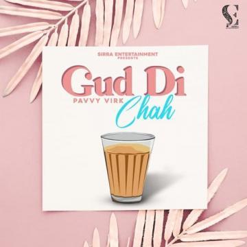 download Gud-Di-Chah Pavvy Virk mp3